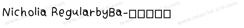 Nicholia RegularbyBa字体转换